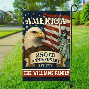 Custom Family Name Celebrate America 250th Anniversary Garden Flag Patriotic Gifts CH07 899150