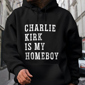 Charlie Kirk Is My Homeboy Dark Shirt HA75 644116