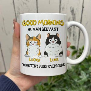 Good Morning Human Servant Personalized Mug For Cat Lover TH10 892725