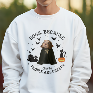 Custom Photo Because People Are Creepy Halloween Ghost Dog Shirt HA75 897630