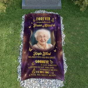 Custom Photo Gone But Never Forgotten Grave Memorial Blanket HA75 892072