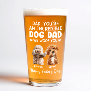 Custom Photo Incredible Dog Dad Beer Glass Father's Day Gift CH07 895984