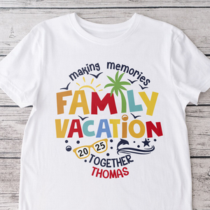Personalized Family Vacation 2025 Making Memories Together Light Shirt LM32 893813