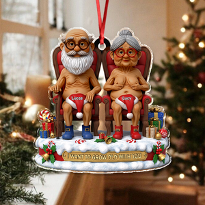 I Want To Grow Old With You Acrylic Ornament Christmas Gift For Couples HO82 900218