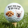 Custom Cute Pet Face Best Dog Dad By Par Golf Ball LM32 893473
