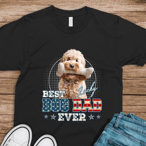 Custom Photo Best Dog Dad Ever Dog Shirt Gift For Dad HO82 893928