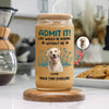 Custom Photo Admit It - Personalized Glass Can With Lid HO82 894670