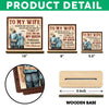 To My Queen 2-Layer Standing Wooden Plaque Personalized Gift For Couple, Wife HO82 894498