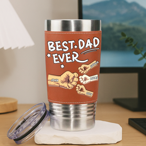 Best Dad Ever Leather Tumbler Gift For Dad TH10 894053