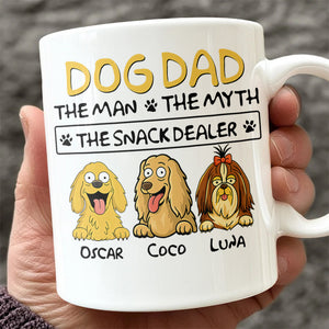 Dog Dad The Man The Myth The Snack Dealer White Mug Personalized Gift For Dog Dad HO82 893702