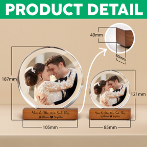 You & Me We Got This - Custom Couple Photo Round Acrylic Frame Block Anniversary Gift CH07 896032