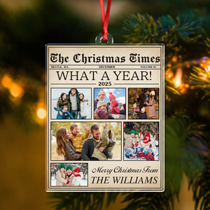 Custom Photo The Christmas Times What A Year Acrylic Ornament Holiday Keepsake For Family HO82 894758