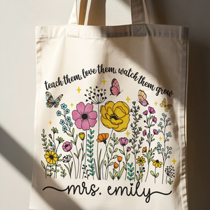 Teach Them Love Them Watch Them Grow Teacher Tote Bag Appreciation Gift For Teacher CH07 896150