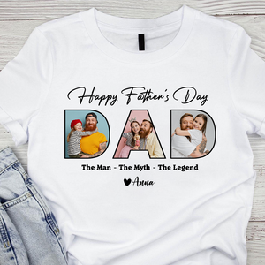 Custom Photo Happy Father's Day - The Man The Myth The Legend Dad Shirt HA75 892448