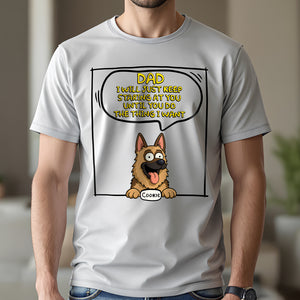 I Will Just Staring At You For Dog Lover Shirt TH10 892707