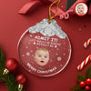 Custom Kid Face Life Would Be Boring Without Me Metal Top Glass Ornament HO82 894698