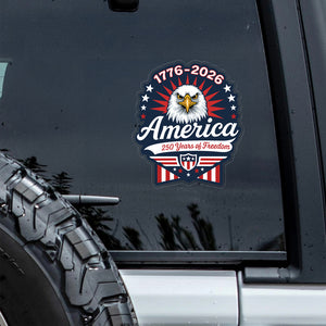 1776-2026 250 Years Of Freedom Anniversary Car Window Decal Sticker CH07 910156
