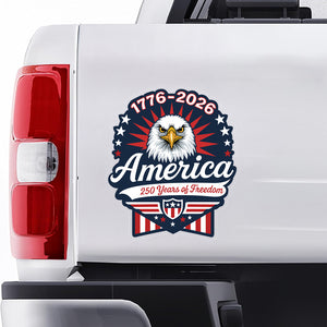 1776-2026 250 Years Of Freedom Anniversary Car Window Decal Sticker CH07 910156