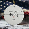 Personalized The Day I Became A Mama, Daddy Ceramic Ornament, Family Christmas Keepsake LM32 669707