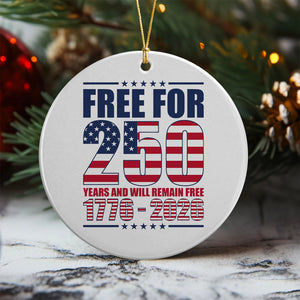 Free For America 250 Years Ceramic Ornament TH10 894597