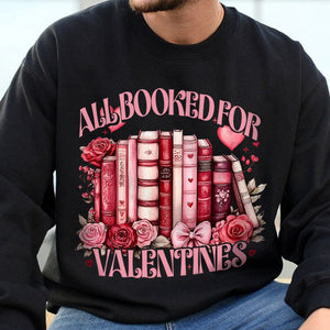 GeckoCustom All Booked For Valentine's Day Dark Shirt Book Lovers Gift CH07 895184