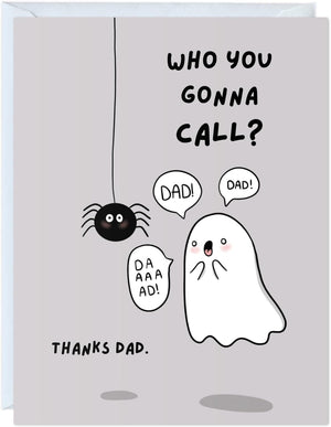 GeckoCustom Fathers Day Card for Dad Birthday, Anniversary Husband Him Grandpa Grandfather Stepdad Stepfather, Birthday Thank You Kawaii Greeting Card (Thanks for Feeding Me ...) Who You Gonna Call