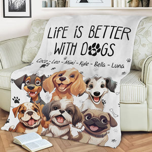 GeckoCustom Life Is Better With Dog Blanket For Dog Lover TH10 892435