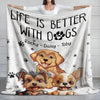 GeckoCustom Life Is Better With Dog Blanket For Dog Lover TH10 892435
