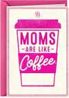 GeckoCustom Shoebox Funny Father'S Day Card (Nacho Average Card) Mom'S Are Like Coffee