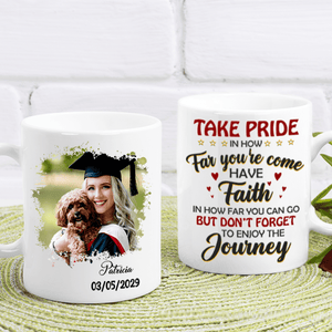 GeckoCustom Take Pride Congrats Grad Graduation mug, Upload Photo HN590