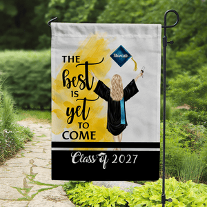 GeckoCustom The Best Is Yet To Come Garden Flag Class of - Girl Version, Senior Gift, Graduation Day HN590 HA75 891882