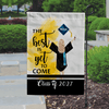GeckoCustom The Best Is Yet To Come Garden Flag Class of - Girl Version, Senior Gift, Graduation Day HN590 HA75 891882
