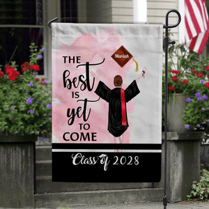 GeckoCustom The Best Is Yet To Come Garden Flag Class of - Girl Version, Senior Gift, Graduation Day HN590 HA75 891882