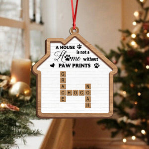 Personalized A House Is Not A Home Without Paw Prints Wooden Ornament LM32 895967
