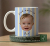 Custom Photo Baby Face Mug For New Dad Gift for Parents, Father's Day TH10 169941