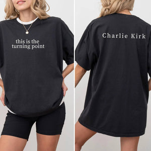 Charlie Kirk "This Is The Turning Point Quote" Back And Front Shirt HO82 65780