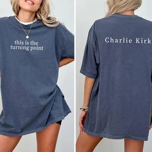 Charlie Kirk "This Is The Turning Point Quote" Back And Front Shirt HO82 65780