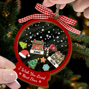 I Wish We Lived Closer - Personalized Shaker Ornament Gift For Friend, Best Friend CH07 899016