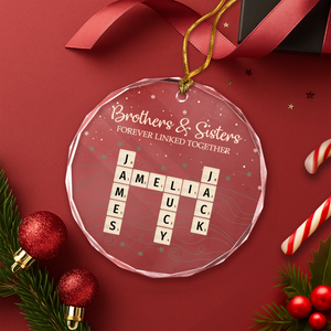 Brothers & Sisters Forever Linked Together Crossword Puzzle Art Personalized Glass Ornament HA75 898150