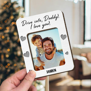 Custom Photo Dad & Kid - Drive Safe Daddy 2 Layered Car Visor Clip CH07 895930