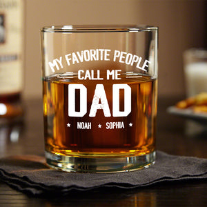 Personalized My Favorite People Call Me Daddy Whiskey Glass HO82 894502