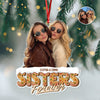 Custom Photo Sisters Siblings Forever - Personalized Acrylic Ornament LM32 895949