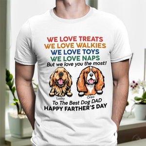 I Love You The Most For Dog Dad Shirt TH10 892959