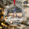 Custom Photo Some Boys Are Just Born With Baseball In Their Soul Glass Ornament TH10 896461
