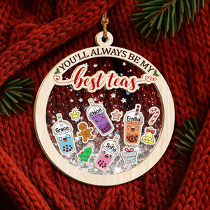 You'll Always Be My Best-Teas Personalized Christmas Shaker Ornament Gift for Besties CH07 899008