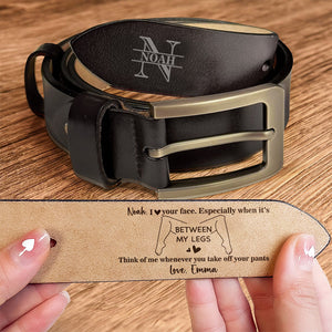 Funny Couple I Love Your Face Especially When It's Between My Legs - Personalized Belt Naughty Gift For Him CH07 910096