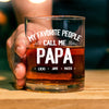 Personalized My Favorite People Call Me Daddy Whiskey Glass HO82 894502
