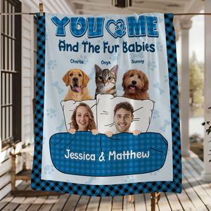 You And Me And The Pets - Custom Pet Photo Blanket For Dog And Cat Lovers CH07 896500