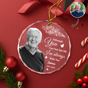 Custom Photo I'm Always With You Memorial Glass Ornament For Christmas TH10 896483