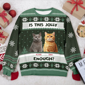 Custom Photo Is This Jolly Enough Cat Ugly Sweater HO82 900284